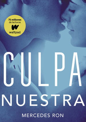 Culpa nuestra by Mercedes Ron