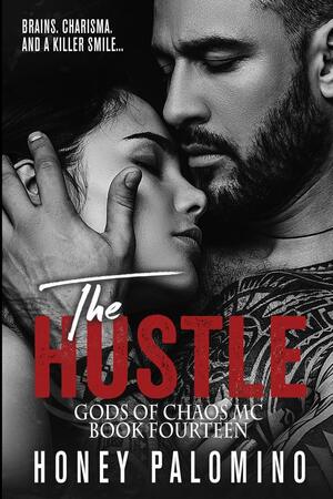 The Hustle by Honey Palomino