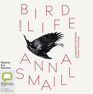 Bird Life by Anna Smaill