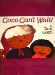 Coco Can't Wait by Taro Gomi