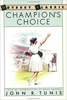 Champion's Choice by John R. Tunis, Bruce Brooks