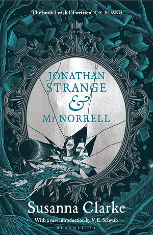 Jonathan Strange and Mr Norrell by Susanna Clarke