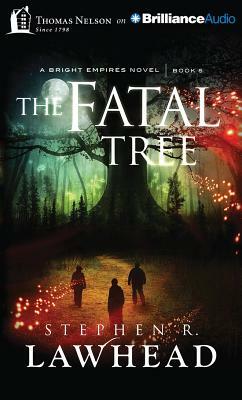 The Fatal Tree by Stephen R. Lawhead
