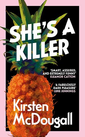 She's a Killer by Kirsten McDougall