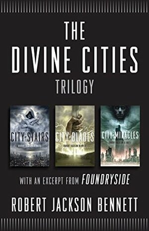 The Divine Cities Trilogy by Robert Jackson Bennett