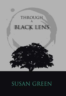 Through a Black Lens by Susan Green