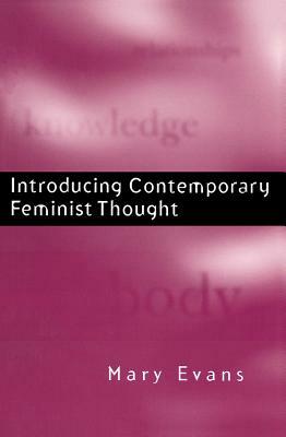 Introducing Contemporary Feminist Thought by Mary Evans