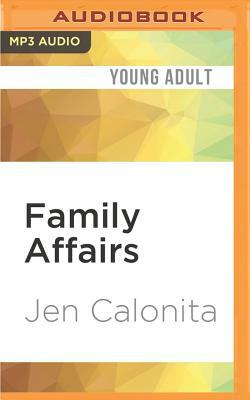 Family Affairs: Secrets of My Hollywood Life by Jen Calonita