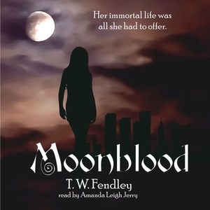 Moonblood by T. W. Fendley