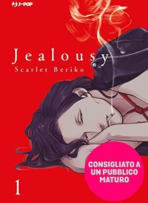 Jealousy Vol. 01 by Scarlet Beriko
