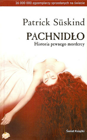 Pachnidło. Historia pewnego mordercy by Patrick Süskind