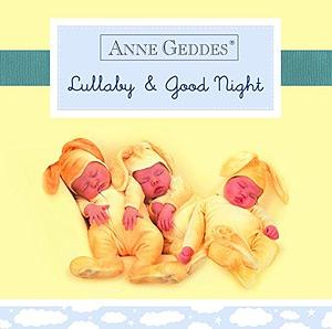 Anne Geddes Lullaby and Good Night by Anne Geddes