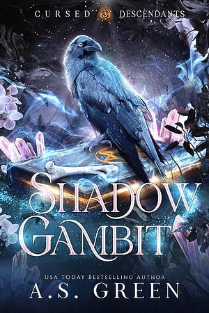 Shadow Gambit: a Steamy Witch Romance by A.S. Green, A.S. Green