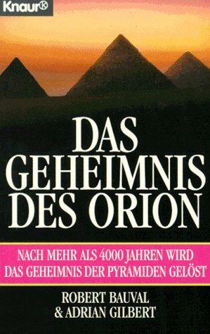 Das Geheimnis des Orion by Adrian Geoffrey Gilbert, Robert Bauval