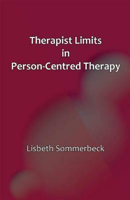 Therapist Limits in Person-Centred Practice by Lisbeth Sommerbeck