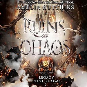 Reign of Chaos by Amelia Hutchins