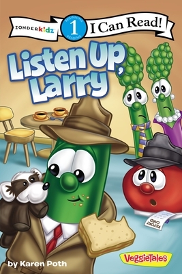 Listen Up, Larry by Karen Poth