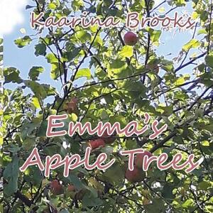 Emma's Apple Trees by Kaarina Brooks