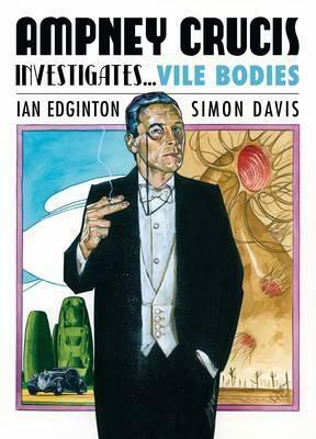 Ampney Crucis Investigates: Vile Bodies by Simon Davis, Ian Edginton