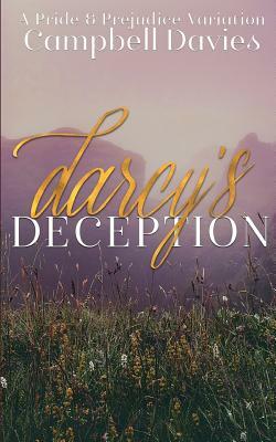 Darcy's Deception: A Pride & Prejudice Variation by Campbell Davies