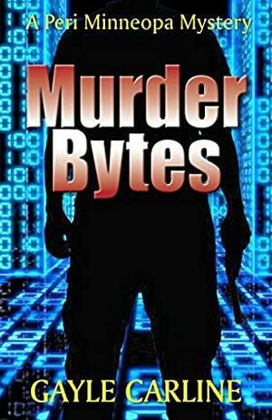 Murder Bytes by Gayle Carline