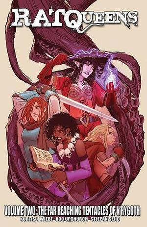 Rat Queens, Vol. 2: The Far Reaching Tentacles of N'rygoth by Stjepan Šejić, Kurtis J. Wiebe