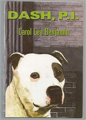 Dash, P.I. by Carol Lea Benjamin