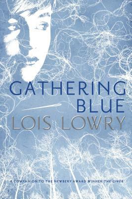 Gathering Blue by Lois Lowry