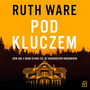 Pod kluczem by Ruth Ware