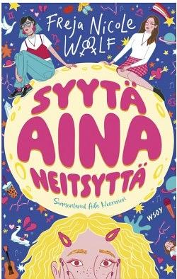 Syytä aina neitsyttä by Freja Nicole Woolf