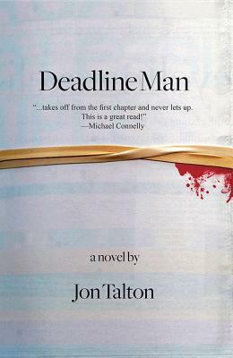 Deadline Man by Jon Talton