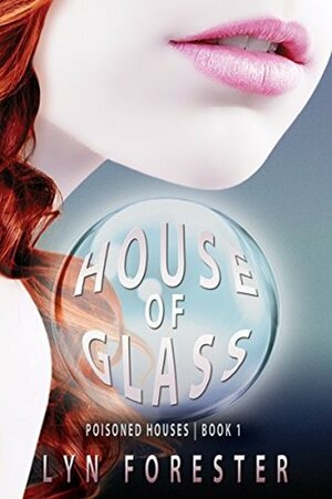 House of Glass by Lyn Forester