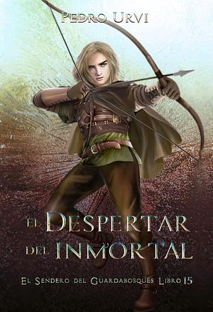 El despertar del Inmortal by Pedro Urvi