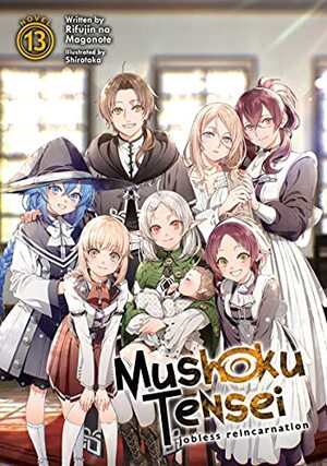 Mushoku Tensei: Jobless Reincarnation Vol. 13 by Rifujin na Magonote