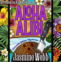 Aloha Alibi by Jasmine Webb