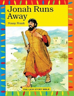 Jonah Runs Away by Penny Frank