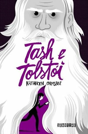 Tash e Tolstói by Kathryn Ormsbee, Lígia Azevedo