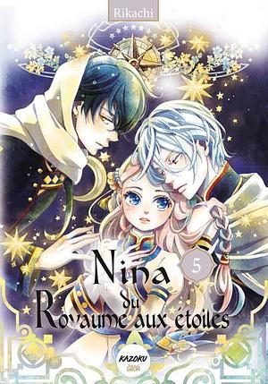  Nina du Royaume aux étoiles, Tome 5 by Rikachi