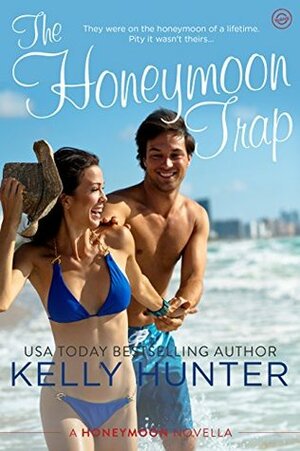 The Honeymoon Trap by Kelly Hunter
