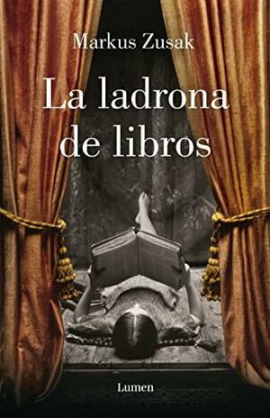 La ladrona de libros by Markus Zusak