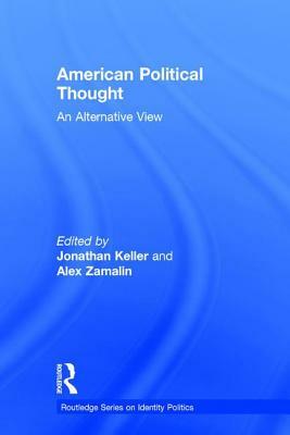 American Political Thought: An Alternative View by 