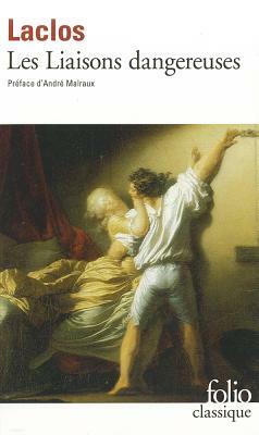 Les Liaisons dangereuses by Pierre Choderlos de Laclos