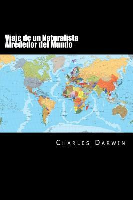 Viaje de un Naturalista Alrededor del Mundo (Spanish Edition) by Charles Darwin