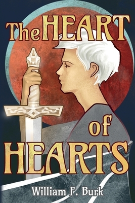 The Heart of Hearts by William F. Burk