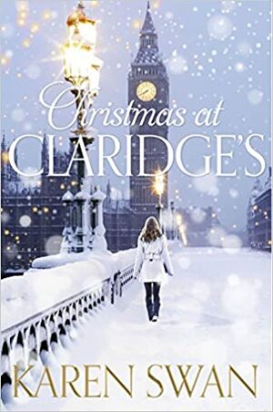 Christmas At Claridge's by Karen Swan