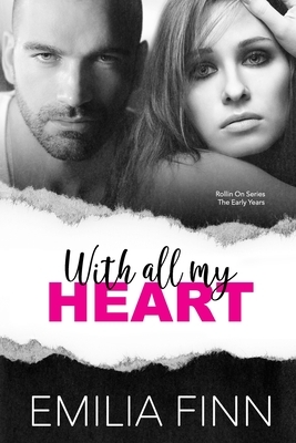 With All My Heart by Emilia Finn