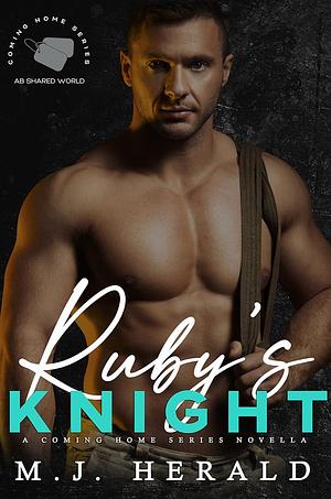 Ruby's Knight by M.J. Herald, M.J. Herald