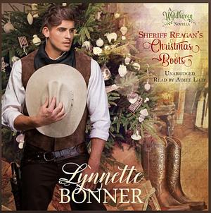 Sheriff Reagan's Christmas Boots by Lynette Bonner