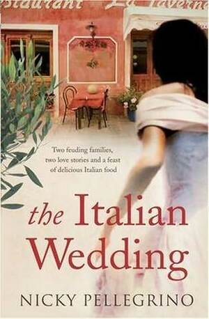 The Italian Wedding by Nicky Pellegrino