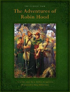 The Adventures of Robin Hood by Greg Hildebrandt, J. Walker McSpadden